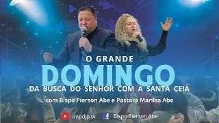 GRANDE DOMINGO DA BUSCA DO SENHOR com a Santa Ceia 12-01-2025