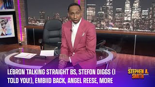 LeBron is talking straight BS, Stefon Diggs (I told you!), Embiid back, Angel Reese, more