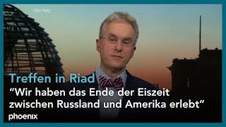 Prof. Schlie (CASSIS) zum Treffen zwischen Russland und USA sowie zu Selenskyj und Erdogan |18.02.25