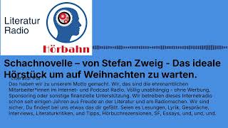 Schachnovelle – von Stefan Zweig - Das ideale Hörstück um auf Weihnachten zu warten. | Literatur...