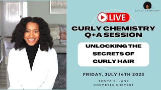 CURLY CHEMISTRY LIVE Q&A SESSION: UNLOCKING THE SECRETS OF CURLY HAIR!