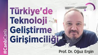 Türkiye'de Teknoloji Geliştirme Girişimciliği