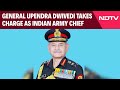 General Upendra Dwivedi Takes Charge As Indian Army Chief, General Manoj Pande Retires