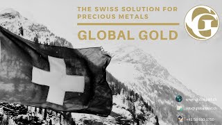 Global Gold: The Swiss Solution for Precious Metals