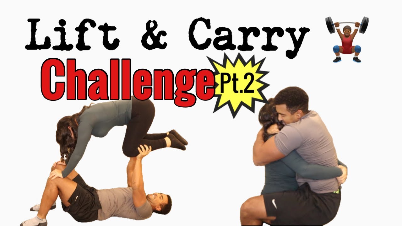 They carry he carries. Lift and carry Challenge. ЧЕЛЛЕНДЖ С лифтом. Lift carry him. Overhead Lift and carry.