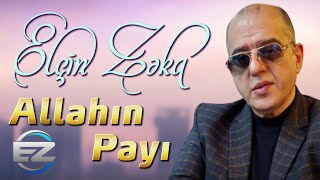 Elcin Zeka - Allahin payi 2024 (Official Audio)