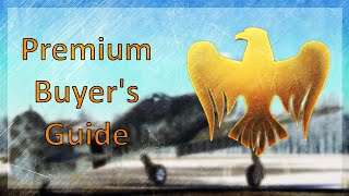 The Ultimate Premium Buyer's Guide For Aircraft (War Thunder)