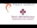 Project SEARCH at Trinity Mother Frances