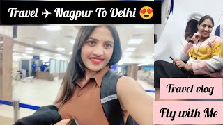 Travel Vlog Nagpur To Delhi ll travel to Uttarakhand ll ♥️♥️ Airport Journey