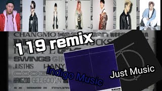 119 remix(IM,JM) (저스트뮤직,인디고뮤직) 스윙스,기리보이,노엘,재키와이,저스디스,한요한,키드밀리