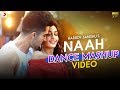 Download Harrdy Sandhu Naah Nora Fatehi Official Dance Mashup mp3