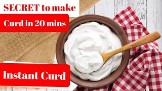 अब सिर्फ 20मिनट में बनाए दही | A Secret To Make Instant Curd | Instant Curd/Yogurt | Instant Dahi