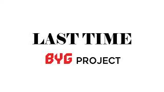 BYG Project _ Last Time (Progessive Rock) (Psychedelic Rock)