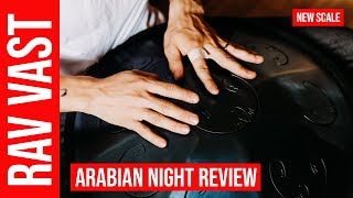 RAV Vast2 Arabian Nights Review: RAV Vast Blog #25