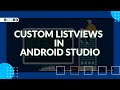 Android development Course | Custom Listviews with ArrayList in Android Studio | Board Infinity
