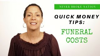 Quick Money Tips: Funeral Costs