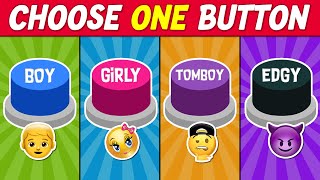 Choose One Button! BOY, GIRLY, TOMBOY or EDGY Edition 🔵🩷🟢💜