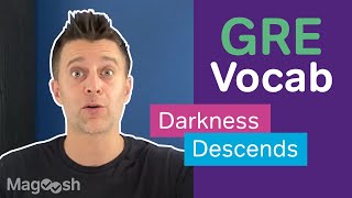 Darkness Descends - GRE Vocab Wednesday