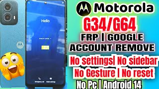 Motorola g34/g64 Frp Bypass | Android 14|  settings and sidebar option not working 100% easy solutn