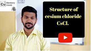 SOLID STATES || Structure of CsCl  ( Cesium Chloride ) || IIT JEE | NEET | IIT JAM | CSIR NET