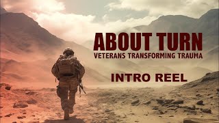 About Turn: Veterans Transforming Trauma | Intro