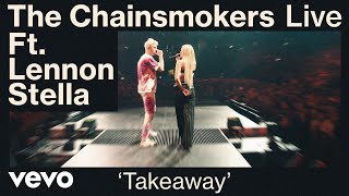 The Chainsmokers - Takeaway ft. Lennon Stella (Live from World War Joy Tour) | V