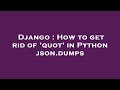 Django : How to get rid of 'quot' in Python json.dumps