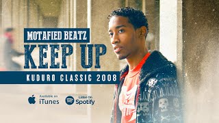 Motafied Beatz - Keep Up (Kuduro Classic 2008)