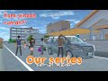 OUR SERIES |SERIES 01| PINDAH RUMAH?! | SAKURA SCHOOL SIMULATOR|