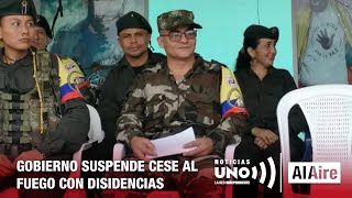 Suspenden cese al Fu3G0 con DlSIDENCIAS | Noticias Uno Al Aire
