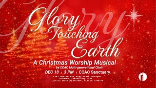 Glory Touching Earth: A Christmas Musical