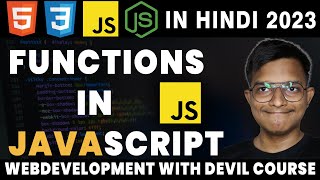 Javascript Functions Tutorial | WEB DEVELOPMENT WITH DEVIL HINDI 2023