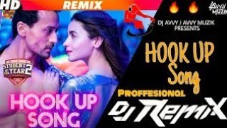 Hook Up Song (Remix) DJ Dharak