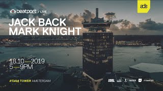 Jack Back LIVE from A'DAM Tower - ADE 2019 | Beatport Live