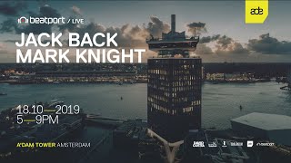 Jack Back LIVE from A'DAM Tower - ADE 2019 | Beatport Live