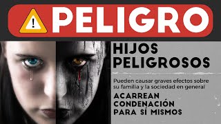 HIJOS PELIGROSOS