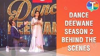 Dance Deewane Season 2 | Madhuri Dixit, Arjun Bijlani, Tushar Kalia & more | Behind The Scenes