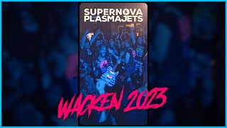 Wacken Open Air 2023 - Supernova Plasmajets (Aftermovie / Recap)