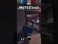 mute 1 vs 3 r6s レインボーシックスシージ シージ