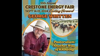 2024 CEF Pastoralism   Another way of Knowing with George Whitten