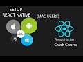 React Native Dev Environment Setup + First Project (MAC USERS )