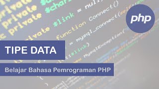 Learn PHP Programming Language: Data Types in PHP Integer, String, Boolean, Array, Float