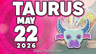 𝐓𝐚𝐮𝐫𝐮𝐬 ♉ 😮AN UNEXPECTED SURPRISE🎁 Horoscope for today MAY 22 2026 🔮 #horoscope #new #tarot #zodiac