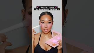 PAINTED BY ESTHER FULL GLAM MAKEUP TUTORIAL 😍💕😍 #makeup #makeuptutorial