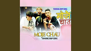 MOJE CHAU (feat. Nima lama, A Star \u0026 Rap Star)