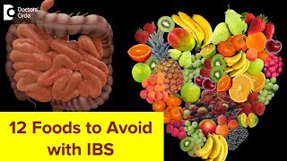 Foods to avoid if you have Irritable Bowel Syndrome (IBS) - Dr. Rajasekhar M R