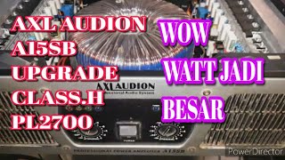 axl audion a15sb gb vz upgrade class h pl2700 crown java #lagiviral