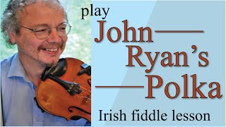 John Ryan's Polka (Fiddle lesson)