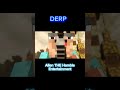 Derp Edit Minecraft #derp #minecraft #squaredmedia #subscribe #edit #animation #capcut