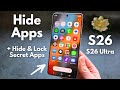 Samsung S26 / S26 Ultra - How to HIDE Apps (2 Different ways + Hide & Lock Secret Apps)